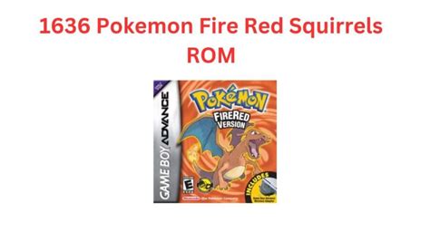 1636 - pokemon fire red (u)(squirrels).gba rom|1636